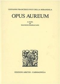 Opus aureum - Giovanni Pico della Mirandola - copertina