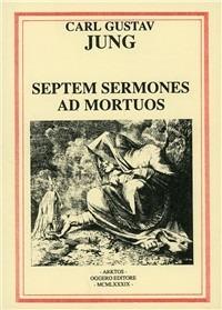 Septem sermones ad mortuos - Carl Gustav Jung - copertina
