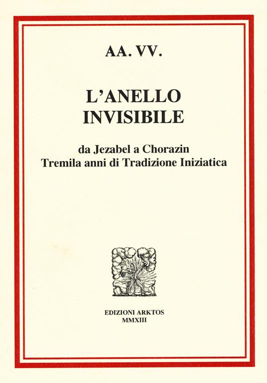 L' anello invisibile. Da Jezabel a Chorazin, tremila anni di tradizione iniziatica - copertina