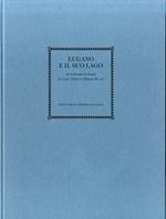 Lugano e il suo lago da un taccuino di disegni di Carlo e Francesco Edoardo Bossoli