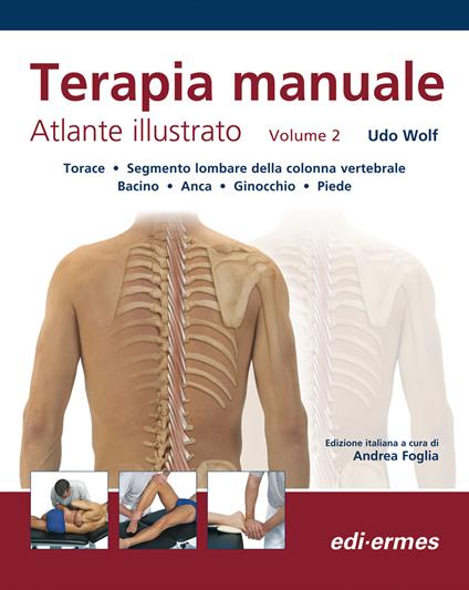 Terapia manuale. Atlante illustrato. Vol. 2 - Udo Wolf - copertina