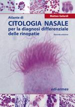 Atlante di citologia nasale per la diagnosi differenziale delle rinopatie