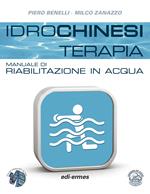 Idrochinesiterapia. Manuale di riabilitazione in acqua