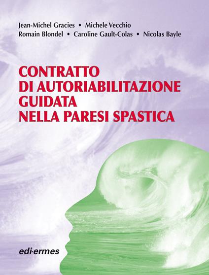 Contratto di autoriabilitazione guidata nella paresi spastica - copertina