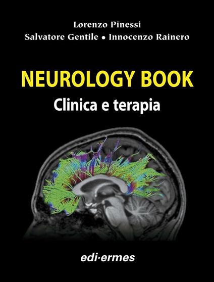 Neurology book. Clinica e terapia - Lorenzo Pinessi,Salvatore Gentile,Innocenzo Rainero - copertina