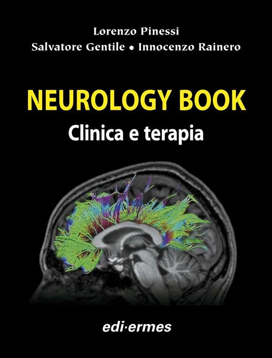 Neurology book. Clinica e terapia - Lorenzo Pinessi,Salvatore Gentile,Innocenzo Rainero - copertina