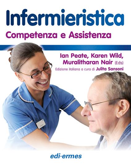 Infermieristica. Competenza e assistenza. Con Contenuto digitale per accesso on line - copertina