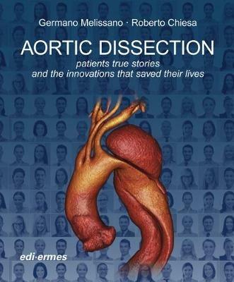 Aortic dissection. Patients true stories and the innovations that saved their lives - copertina