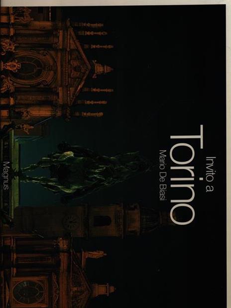 Invito a Torino - Mario De Biasi,Valerio Castronovo,Gianna Baltaro - copertina