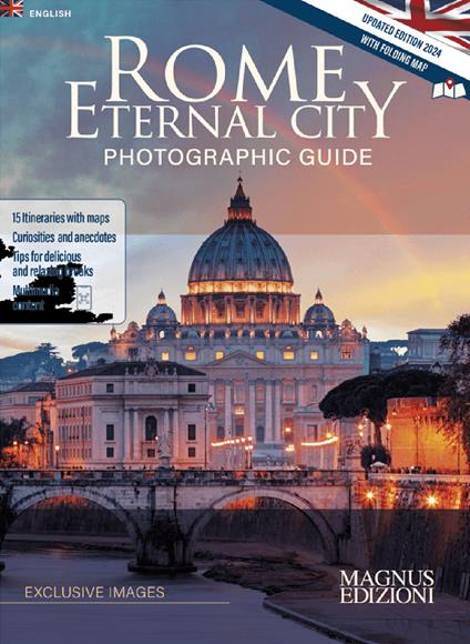 Rome Eternal City. Photographic Guide. Ediz. illustrata. Con Carta geografica ripiegata - Emma Mafalda Montella - copertina