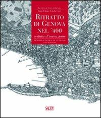 Ritratto di Genova nel '400. Veduta d'invenzione. Ediz. italiana e inglese. CD-ROM - Ennio Poleggi,Isabella Croce - copertina