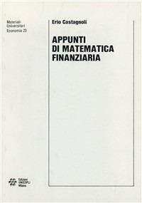 Appunti di matematica finanziaria - Erio Castagnoli - copertina