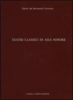 Teatri classici in Asia Minore. Vol. 4: Deduzioni e proposte