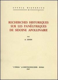 Recherches historiques sur les panégyriques de Sidoine Apollinaire (1942) - A. Loyen - copertina