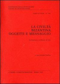 La cultura bizantina: oggetti e messaggio. Moneta ed economia - copertina