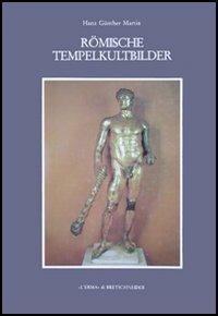 Römische Tempelkultbilder. Eine Archäologische Untersuchung zur späten Republik - Hanz G. Martin - copertina