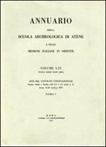 Annuario della Scuola archeologica di Atene e delle Missioni italiane in Oriente. Grecia, Italia e Sicilia nell'VIII e VII secolo a. C.. Vol. 60