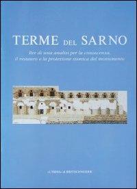 Terme del Sarno. Iter di una analisi per la conoscenza, il restauro e la protezione sismica del monumento - copertina