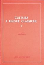 Cultura e lingue classiche. Atti del 3º Convegno di aggiornamento e di didattica (Palermo, 29 ottobre-1 novembre 1989)