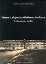 Prima e dopo la missione Iwakura. Testimonianze inedite