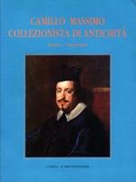 Camillo Massimo collezionista e di antichità. Fonti e materiali