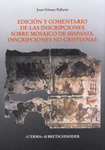 Edición y comentario de las inscripciones sobre mosaico de Hispania. Inscripciones no cristianas