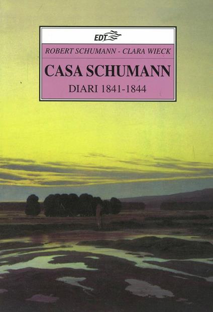 Casa Schumann. Diari (1841-1844) - Robert Schumann,Clara Wieck - copertina