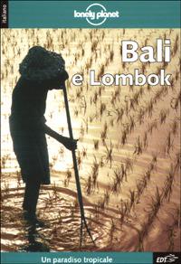Bali e Lombok - James Lyon,Paul Greenway,Tony Wheeler - copertina