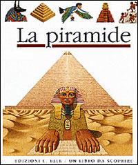 La piramide - Claude Delafosse,Philippe Biard - copertina