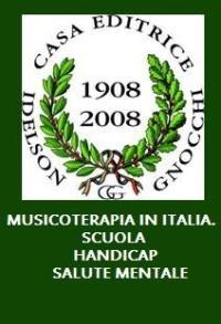 Musicoterapia in Italia. Scuola, handicap, salute mentale - copertina