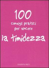 100 consigli pratici per vincere la timidezza - copertina