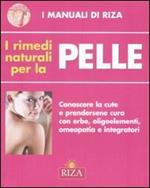 I rimedi naturali per la pelle