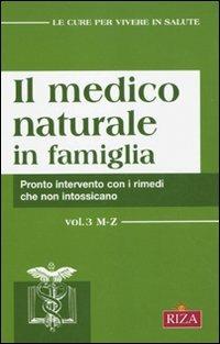 Il medico naturale in famiglia. Pronto intervento con i rimedi che non intossicano - copertina