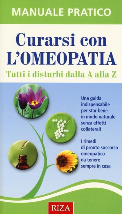 Curarsi con l'omeopatia. Tutti i disturbi dalla A alla Z - copertina