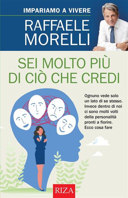 Sei molto più di ciò che credi - Raffaele Morelli - ebook