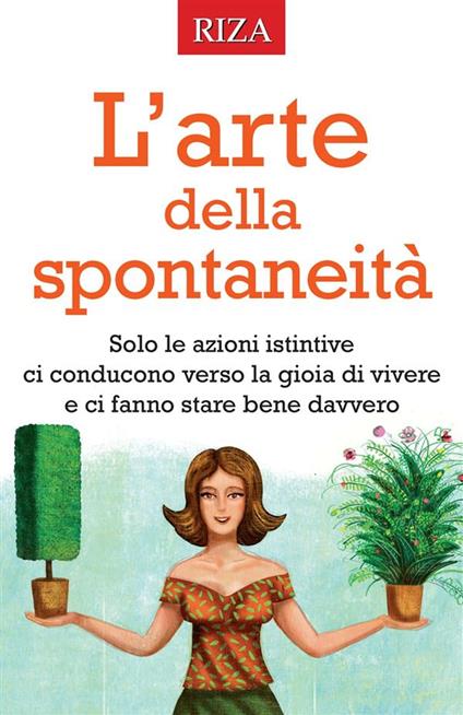 L' arte della spontaneità - Vittorio Caprioglio - ebook