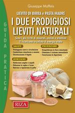 I due prodigiosi lieviti naturali