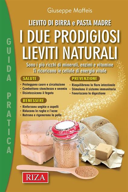 I due prodigiosi lieviti naturali - Vittorio Caprioglio - ebook