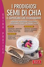 I prodigiosi semi di chia