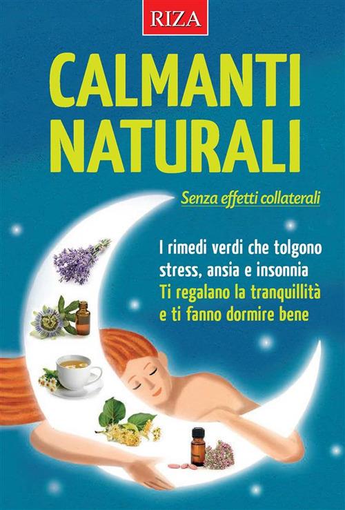 Calmanti naturali - Caprioglio, Vittorio - Ebook - EPUB2 con Adobe DRM | IBS
