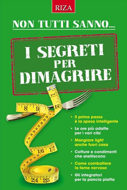 I segreti per dimagrire - Vittorio Caprioglio - ebook