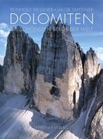 Dolomiti. Le più belle montagne della terra. Ediz. illustrata