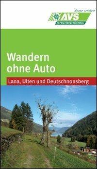 Wandern ohne Auto (AVS). Lana, Ulten, Deutschnonsberg - copertina