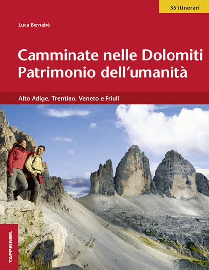 Camminate nelle Dolomiti. Patrimonio dell'umanità - Luca Barnabè - copertina