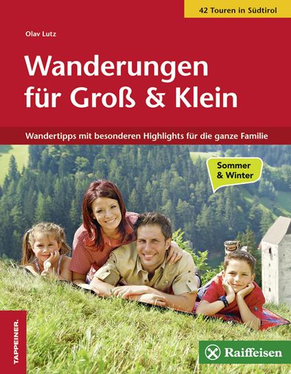 Wanderungen für Gross und Klein. Die schönsten Wandertipps für die ganze familie - Olav Lutz - copertina