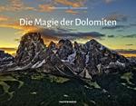 Die Magie der Dolomiten. Ediz. illustrata