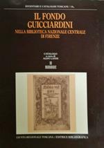 Il fondo Guicciardini nella Biblioteca nazionale centrale di Firenze. Le Bibbie. Catalogo