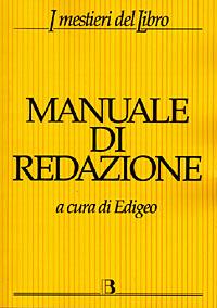 Manuale di redazione. Vademecum per chi scrive e pubblica libri - copertina