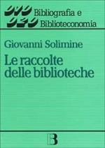 Le raccolte delle biblioteche. Progetto e gestione