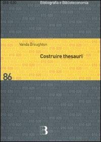 Costruire thesauri - Vanda Broughton - copertina